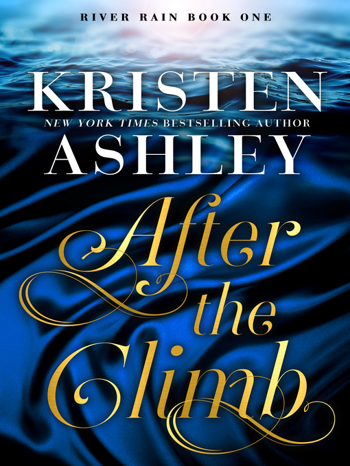 Title details for After the Climb by Kristen Ashley - Available